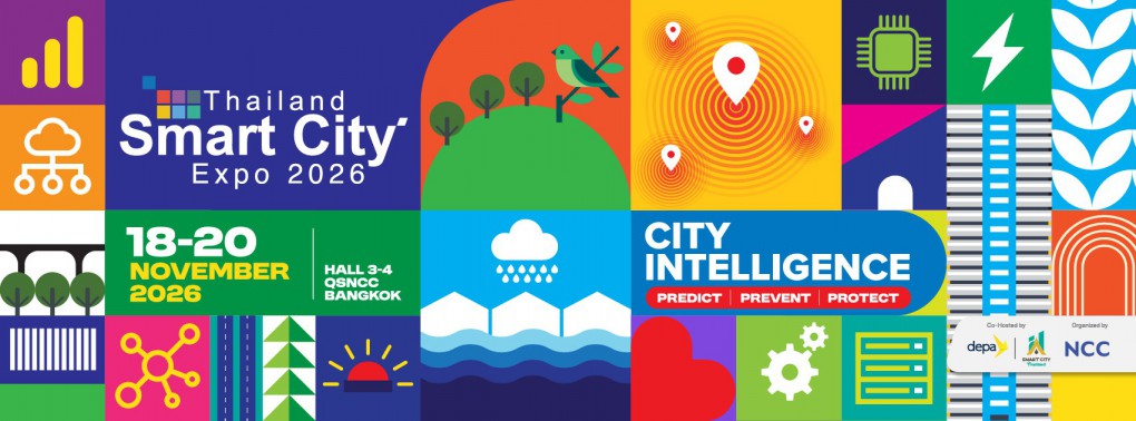 ขอเชิญชมนิทรรศการไทยแลนด์เมืองอัจฉริยะ ประจำปี 2569 (Thailand Smart city Expo 2026) ภายใต้แนวคิด "City Intelligence : Prevent and Protect" 